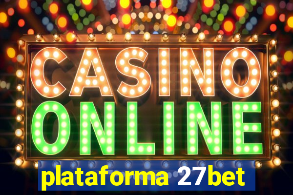 plataforma 27bet